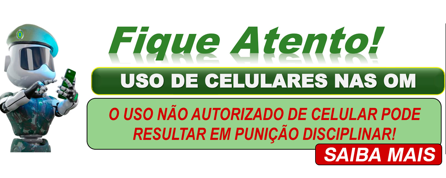 FIQUE ATENTO - USO DE CELULARES NAS OM